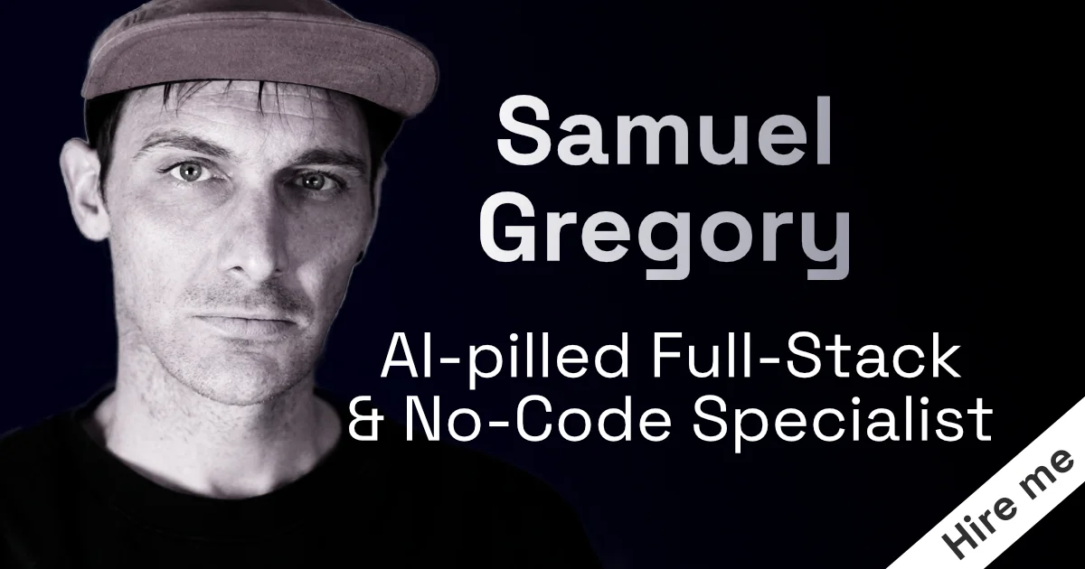 Samuel Gregory | AI-pilled Full-Stack Specialist